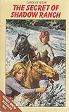 The Secret of Shadow Ranch by Carolyn Keene