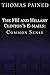 The FBI and Hillary Clinton's E-mails: Common Sense