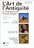 L'Art de l'Antiquité. 2 : l...