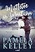 Mistletoe in Montana (Montana Sweet Western Romance, #2)