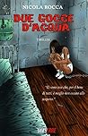 Due gocce d'acqua by Nicola Rocca