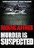 Murder is Suspected