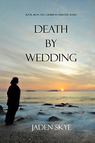 Death by Wedding (Caribbean Murder, #16)