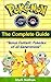 Pokemon Go The Complete Guide by Mark Nathan Pokemon Go The Complete Guide by Mark Nathan