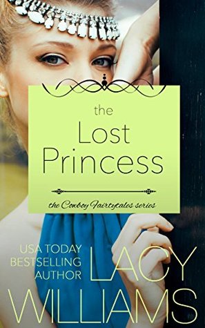 The Lost Princess (Cowboy Fairytales, #5)