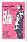 Por el placer de hacerlo by Amelia Earhart