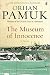 The Museum of Innocence by Orhan Pamuk The Museum of Innocence by Orhan Pamuk
