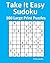 Take It Easy Sudoku: 100 La...