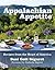 Appalachian Appetite: Recipes from the Heart of America