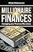Millionaire Finances: Managing your finances like a boss