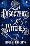 A Discovery of Witches by Deborah Harkness