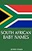 South African Baby Names: Names from South Africa for Girls and Boys