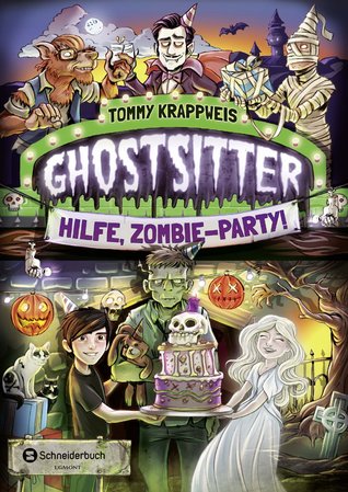 Hilfe, Zombie-Party! (Ghostsitter #3)
