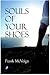 Souls of Your Shoes