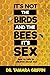 It's Not the Birds and the Bees, It's Sex!: How to Talk to Children about Sex
