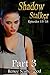 Shadow Stalker Part 3 (Episodes 13 - 18) (Shadow Stalker Bundles)