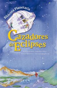 Bitácora Planetaria: Cazadores de Eclipses