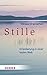 Stille: Orientierung in ein...