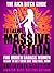 The Rich Bitch Guide to Taking Massive Action: For Driven Badass Women Ready to Get Their Shit Together, NOW! (Shit Hot Rich Book 3)