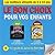 Le Bon choix pour les enfants - Les meilleurs aliments de 0 à 16 ans