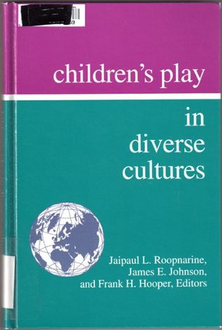 Children’s Play in Diverse Cultures (Hardcover)