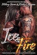 Ice & Fire- Elite Forces Duet Books