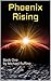 Phoenix Rising: Book One by Michael Ruffino
