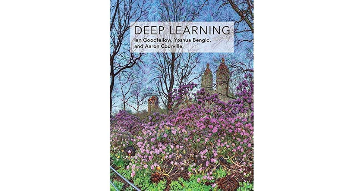 Deep Learning by Ian Goodfellow