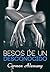 Besos de un desconocido (Identidades ocultas nº 2) (Spanish Edition)