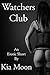 Watchers Club: A hot wife short story