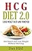 hcg - Diet 2.0: Lose Weigt Fast And Forever: Eat Smart and Lose Weight Without Starving