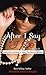 After I Say I Do: Pastor Rick Lancaster & Tracy The Pastor's Mistress (I Do But I Don't Book 3)