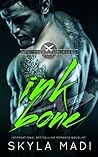 Ink & Bone by Skyla Madi