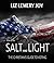 How to Be Salt and Light: The Christian's Guide to Voting
