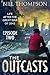 The Outcasts: Episode Two