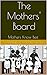 The Mothers' Board by Lashaunda K. Jackson-Williams