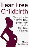 Fear Free Childbi...