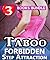 Taboo: Forbidden Step Attraction: 3 Books Special Bundle Mystery: Hot Girl Lonely Wife Erotica Sex Stories...