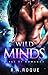 Wild Minds: A Sci Fi Romanc...