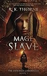 Mage Slave by R.K. Thorne