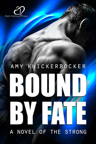 Bound By Fate (The Strong #1)