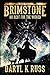 Brimstone: No Rest for the Wicked (Brimstone: The Legend of Quentin Cain Book 3)