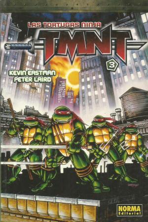TMNT: Las Tortugas Ninja, Vol. 3 (Teenage Mutant Ninja Turtles: The Ultimate Collection, #3)