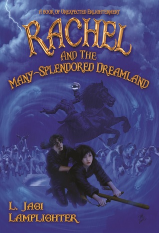 Rachel and the Many-Splendored Dreamland (Books of Unexpected Enlightenment)