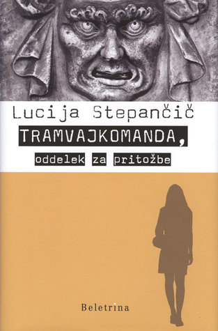 Tramvajkomanda, oddelek za pritožbe