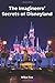 The Imagineers' Secrets of Disneyland (Volume 1)