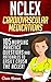 NCLEX Cardiovascular Medications: 105 Nursing Practice Questions & Rationales to EASILY Crush the NCLEX! (Nursing Review Questions and RN Content Guide, ... Achieve Test Success Now Book 1)