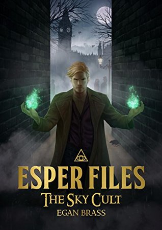 The Sky Cult (Esper Files #2)