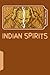Indian Spirits (Jack Whitst...
