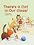 There's a Cat in Our Class!: A Tale about Getting Along